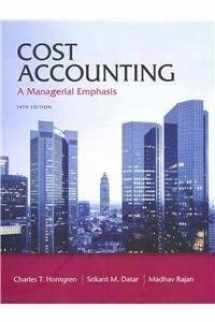 9780132795166-0132795167-Cost Accounting: A Managerial Emphasis