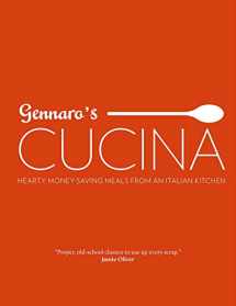 9781623717551-1623717558-Gennaro's Cucina: Hearty Money-Saving Meals from an Italian Kitchen