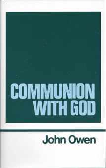 9780851511245-0851511244-Communion With God (Works of John Owen, Volume 2)
