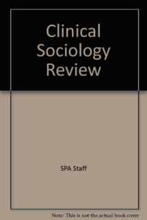 9780787232573-0787232572-CLINICAL SOCIOLOGY REVIEW:VOLUME 14