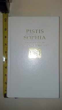 9781892139030-1892139030-Pistis Sophia A Coptic Gnostic Text with Commentary