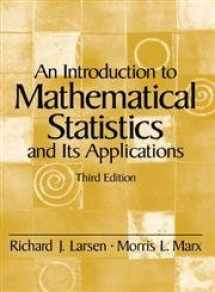 9780139223037-0139223037-An Introduction to Mathematical Statistics and Its Applications (3rd Edition)