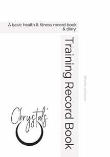 9781099219962-1099219965-Training Record Book: A basic health & fitness record book & diary.