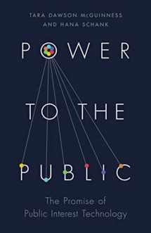 9780691207759-0691207755-Power to the Public: The Promise of Public Interest Technology