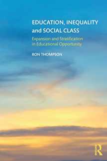 9781138306370-1138306371-Education, Inequality and Social Class: Expansion and Stratification in Educational Opportunity