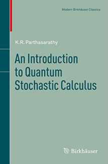 9783034805650-3034805659-An Introduction to Quantum Stochastic Calculus (Modern Birkhäuser Classics)