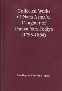 9780870134753-0870134752-Collected Works of Nana Asma'u: Daughter of Usman 'dan Fodiyo (1793-1864) (African Historical Sources)