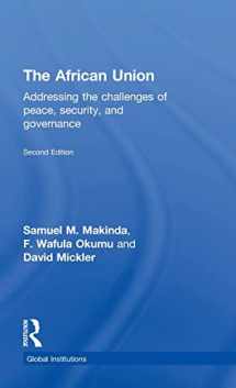 9781138790391-1138790397-The African Union: Addressing the challenges of peace, security, and governance (Global Institutions)