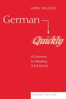 9780820467597-0820467596-German Quickly: A Grammar for Reading German (American University Studies)