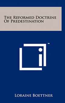 9781258057459-125805745X-The Reformed Doctrine Of Predestination