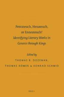 9789004202504-9004202501-Pentateuch, Hexateuch, or Enneateuch?: Identifying Literary Works in Genesis Through Kings (Society of Biblical Literature Ancient Israel and Its Literature, 8)