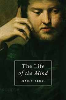 9781933859613-193385961X-The Life of the Mind: On the Joys and Travails of Thinking