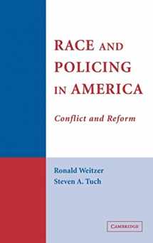 9780521851527-0521851521-Race and Policing in America: Conflict and Reform (Cambridge Studies in Criminology)