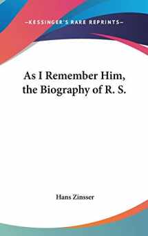 9780548058015-0548058016-As I Remember Him, the Biography of R. S.