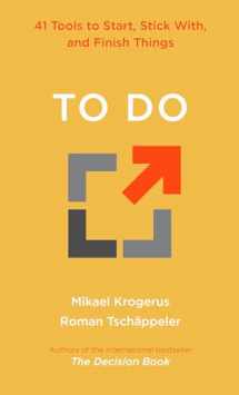 9781324075356-132407535X-To Do: 41 Tools to Start, Stick With, and Finish Things