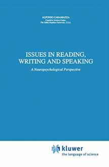 9780792309963-0792309960-Issues in Reading, Writing and Speaking: A Neuropsychological Perspective (Neuropsychology and Cognition, 3)