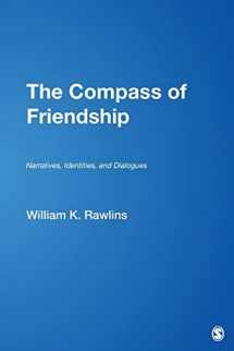 9781412952972-1412952972-The Compass of Friendship: Narratives, Identities, and Dialogues