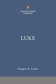 9781535923712-1535923717-Luke: The Christian Standard Commentary