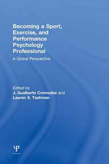 9781848726161-1848726163-Becoming a Sport, Exercise, and Performance Psychology Professional: A Global Perspective