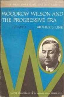 9780061330230-006133023X-Woodrow Wilson and the Progressive Era, 1910-1917