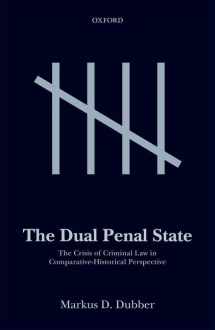 9780198744290-0198744293-The Dual Penal State: The Crisis of Criminal Law in Comparative-Historical Perspective