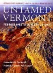 9780970551122-0970551126-Untamed Vermont: Extraordinary Wilderness Areas of the Green Mountain State