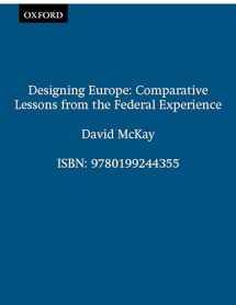 9780199244355-0199244359-Designing Europe: Comparative Lessons from the Federal Experience