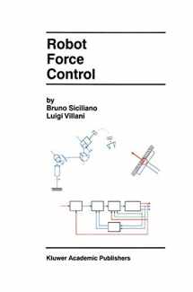 9780792377337-0792377338-Robot Force Control (The Springer International Series in Engineering and Computer Science, 540)