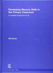9781138892613-1138892610-Developing Memory Skills in the Primary Classroom: A complete programme for all (nasen spotlight)