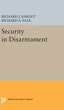 9780691649986-0691649987-Security in Disarmament (Center for International Studies, Princeton University)