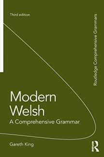 9781138826304-1138826308-Modern Welsh: A Comprehensive Grammar: A Comprehensive Grammar (Routledge Comprehensive Grammars)