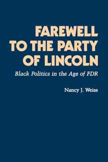 9780691101514-0691101515-Farewell to the Party of Lincoln