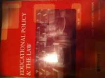 9781133065326-1133065325-Educational Policy & the Law (Educational Policy & the Law We fit your life. 2011 Custom Edition, Strayer University 2011 Custom Edition)