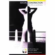 9780558117801-0558117805-Social Construction of Race, Ethnicty and Diversity