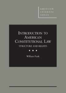 9780314282798-0314282793-Introduction to American Constitutional Law: Structure and Rights (American Casebook Series)