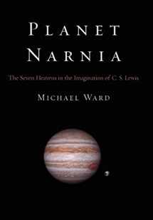 9780195313871-0195313879-Planet Narnia: The Seven Heavens in the Imagination of C. S. Lewis