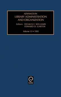 9781559389310-1559389311-Advances in Library Administration and Organization (Advances in Library Administration and Organization, 13)