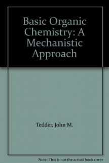 9780471909774-0471909777-Basic Organic Chemistry: A Mechanistic Approach