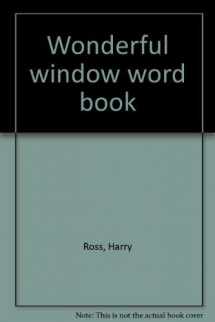 9780525690184-0525690182-Wonderful window word book