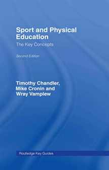 9780415417464-0415417465-Sport and Physical Education: The Key Concepts (Routledge Key Guides)