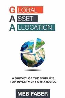 9780988679924-0988679922-Global Asset Allocation: A Survey of the World's Top Asset Allocation Strategies