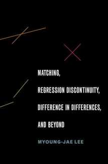 9780190258740-0190258748-Matching, Regression Discontinuity, Difference in Differences, and Beyond