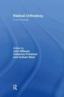 9780415196987-0415196981-Radical Orthodoxy: A New Theology (Routledge Radical Orthodoxy)