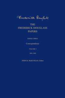 9780300257922-0300257929-The Frederick Douglass Papers: Series Three: Correspondence, Volume 3: 1866-1880