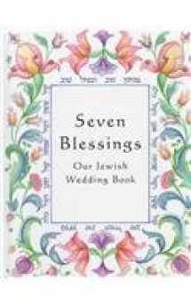 9780807406403-0807406406-Seven Blessings: Our Jewish Wedding Book