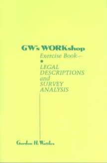 9780960696215-0960696210-GW's WORKshop Exercise Book: Legal Descriptions and Survey Analysis