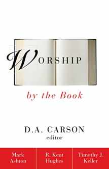 9780310216254-0310216257-Worship by the Book