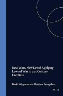 9781571053152-1571053158-New Wars, New Laws?: Applying Laws of War in 21st Century Conflicts