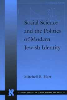 9780804738248-0804738246-Social Science and the Politics of Modern Jewish Identity (Stanford Studies in Jewish History and Culture)