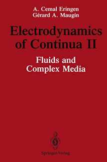 9781461279280-1461279283-Electrodynamics of Continua II: Fluids and Complex Media